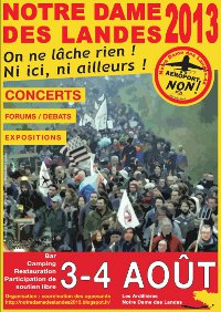 NDDL – On ne lâche rien ! Ni ici, ni ailleurs ! (3 et 4 août 2013)