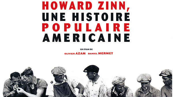 Cinéma : « Howard Zinn, une histoire populaire américaine » (29 avril 2015)