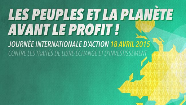 Journée d’action stop TAFTA et CETA – Samedi 18 avril