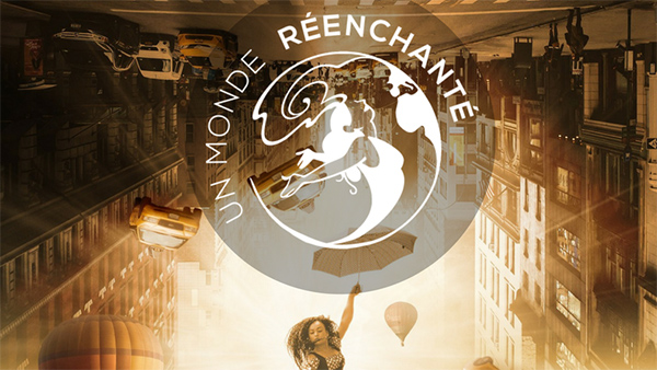Je rêvais d’un autre Monde… Réenchanté !