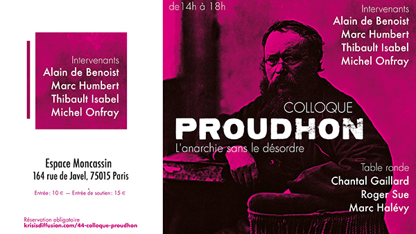 Colloque : « Proudhon – L&rsquo;anarchie sans le désordre » (samedi 20 mai)