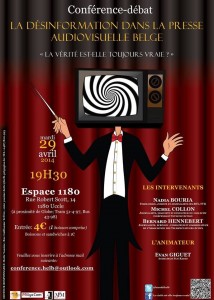 Conférence-débat « De l&rsquo;information à la désinformation dans la presse audiovisuelle francophone belge » (mardi 29 avril 2014)