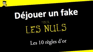 Les 10 règles d&rsquo;or pour vérifier une info sur internet