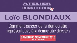 Conférence de Loïc Blondiaux : « Comment passer de la démocratie représentative à la démocratie réelle ? » (samedi 5 novembre)