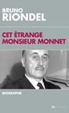 Cet étrange Monsieur Monnet