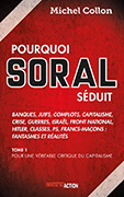 Pourquoi Soral séduit